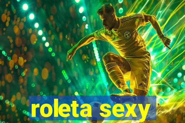 roleta sexy